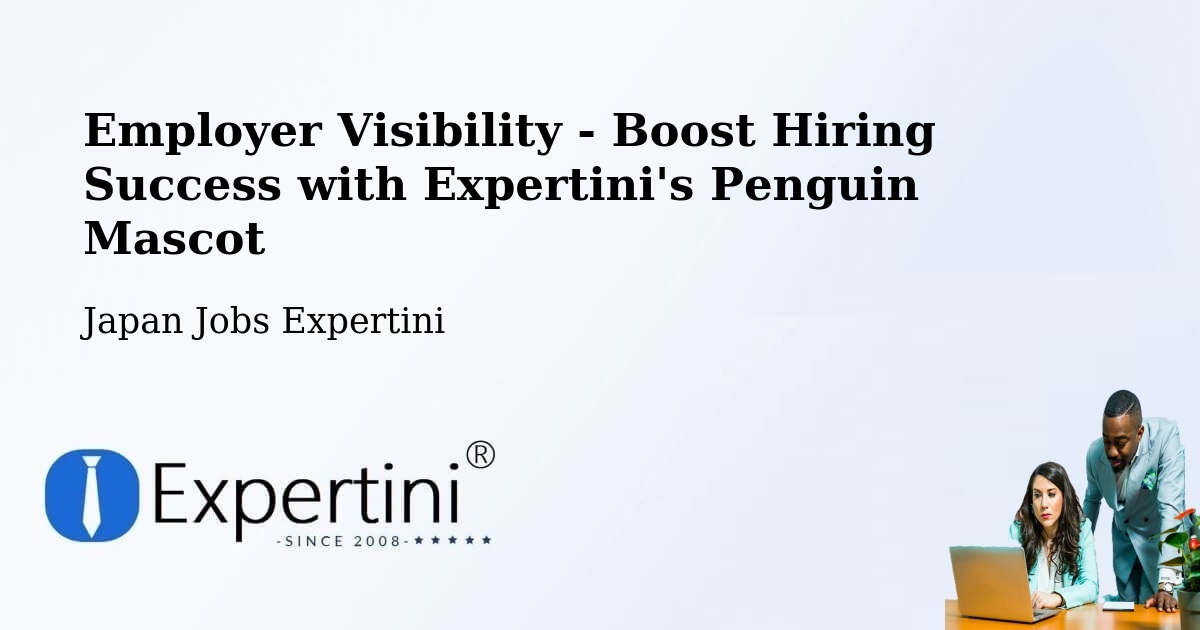 CV and Resume Visibility Optimization – Oyama Shi - Japan Jobs Expertini